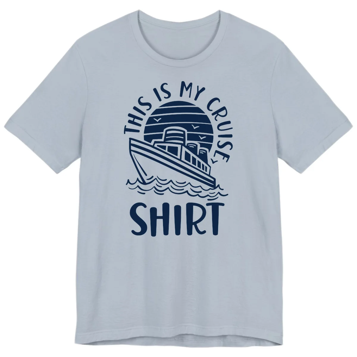 This Is My Cruise Ship Premium T-Shirt in Light Blue