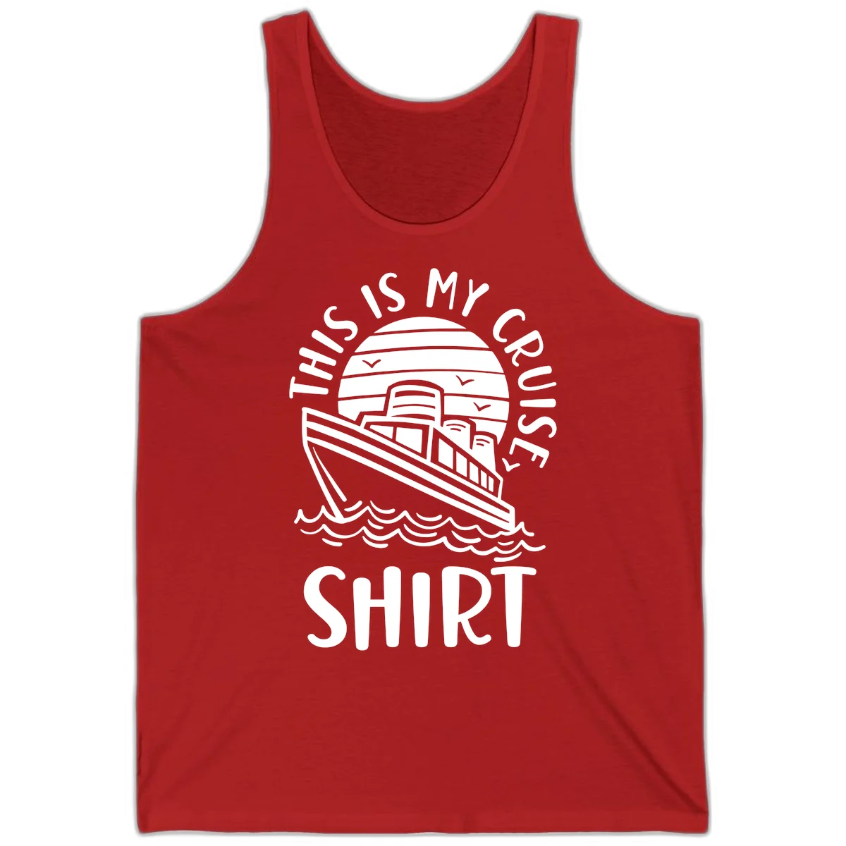 This Is My Cruise Ship Tank in Red