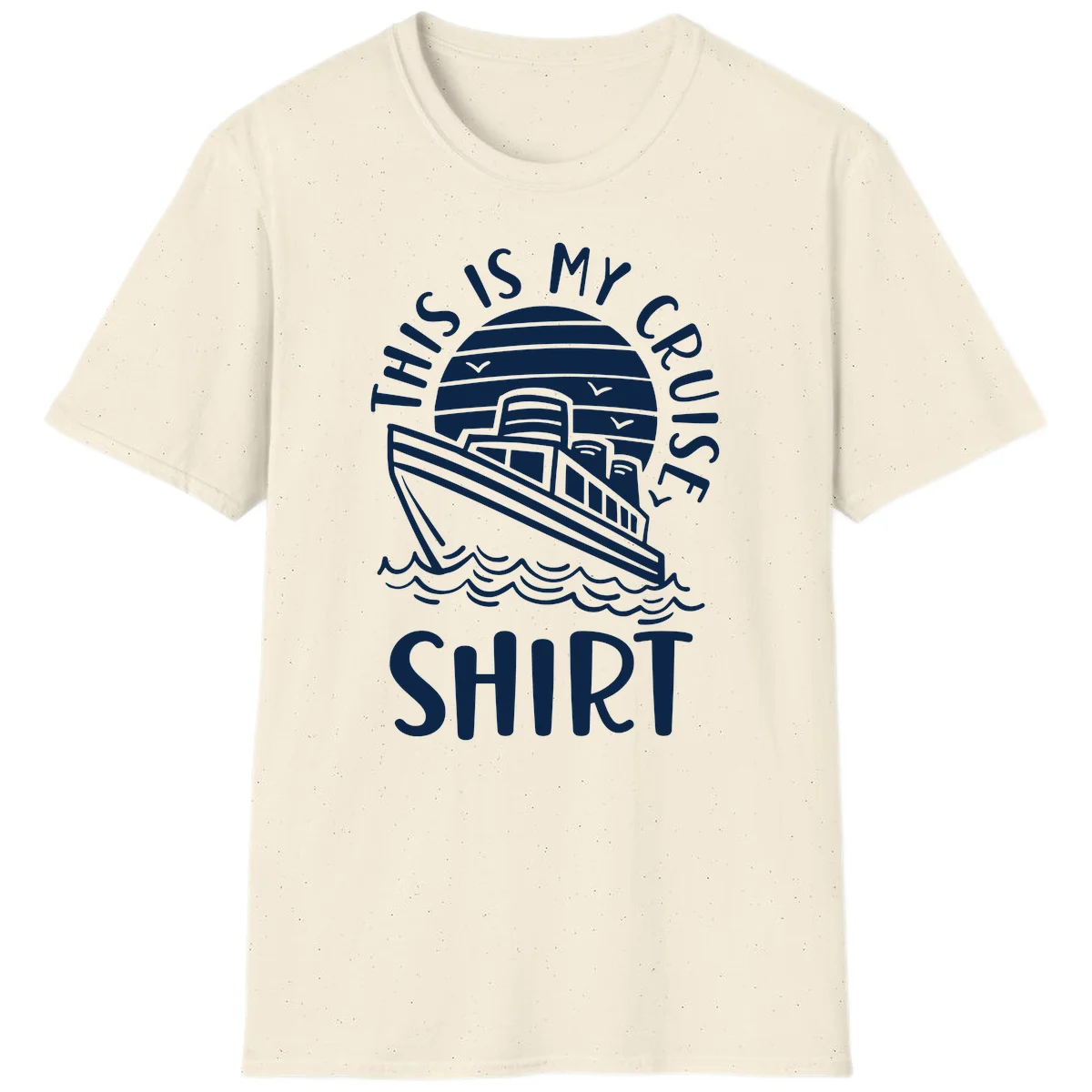 This Is My Cruise Ship T-Shirt in Natural