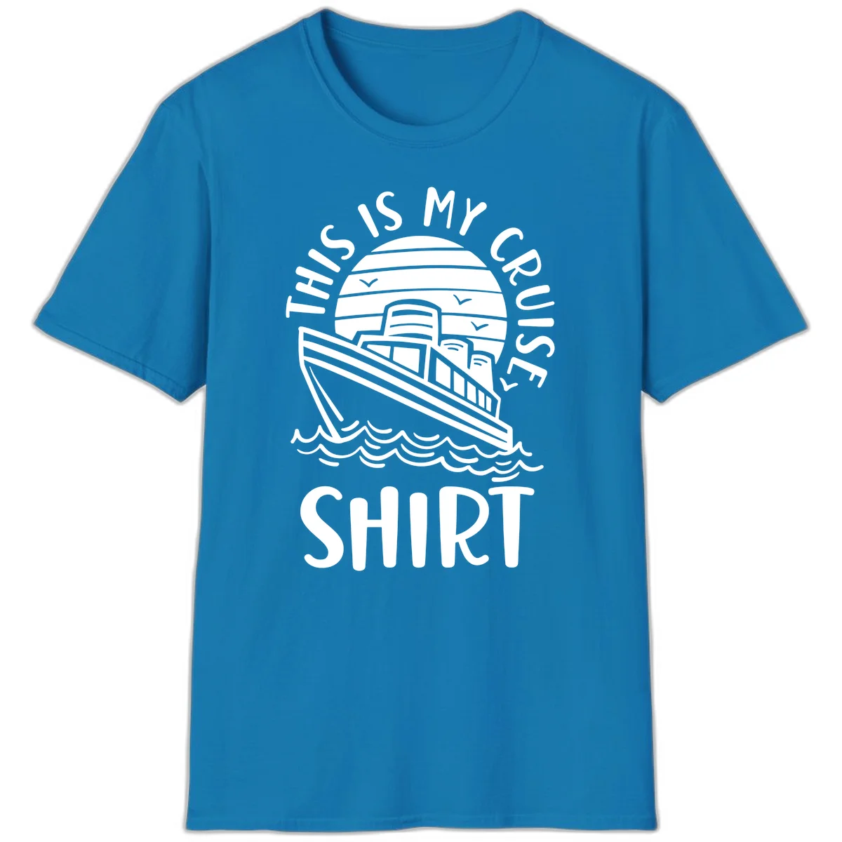 This Is My Cruise Ship T-Shirt in Sapphire