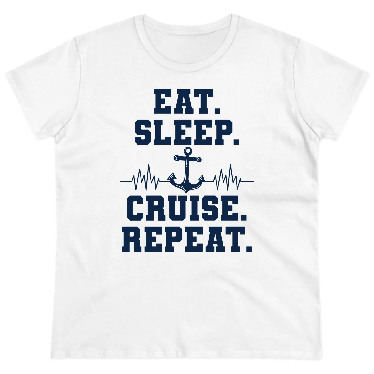 Eat Sleep Cruise Repeat Ladies Tee in White