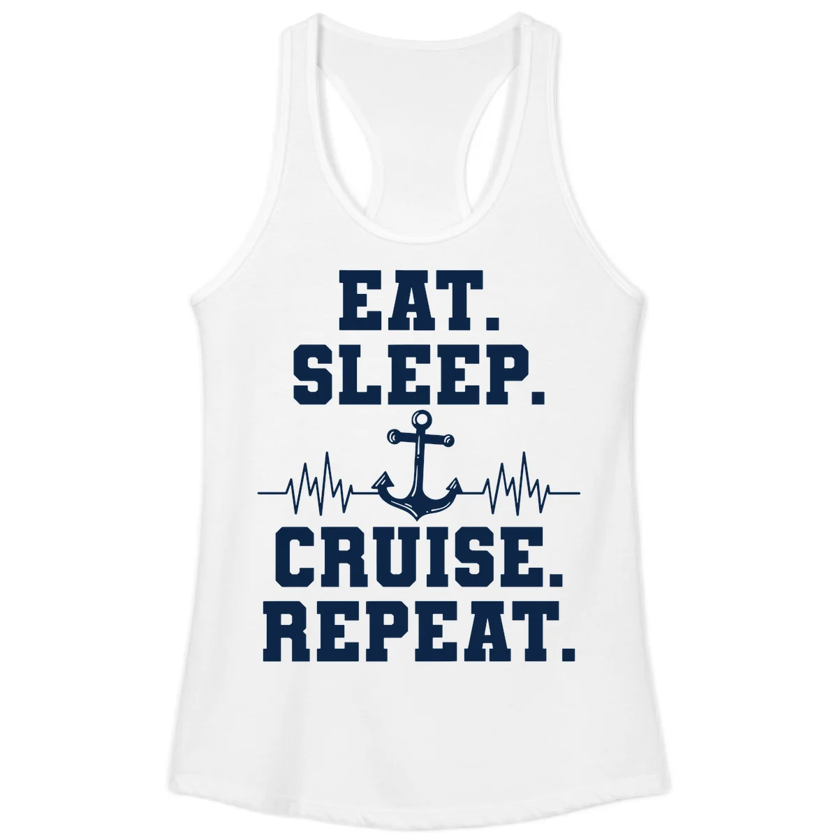 Eat Sleep Cruise Repeat Ladies Tank in White