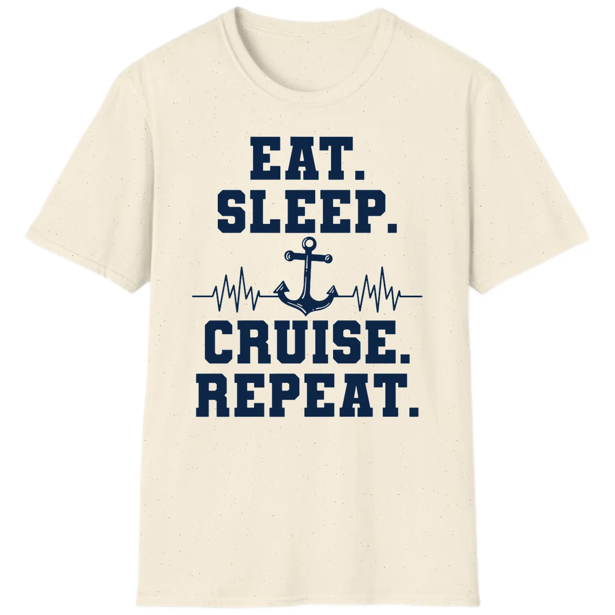 Eat Sleep Cruise Repeat T-Shirt in Natural