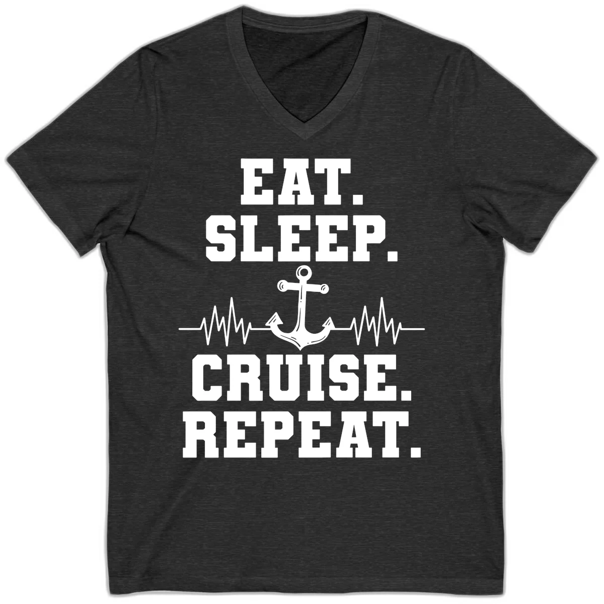Eat Sleep Cruise Repeat V-Neck in Dark Grey Heather