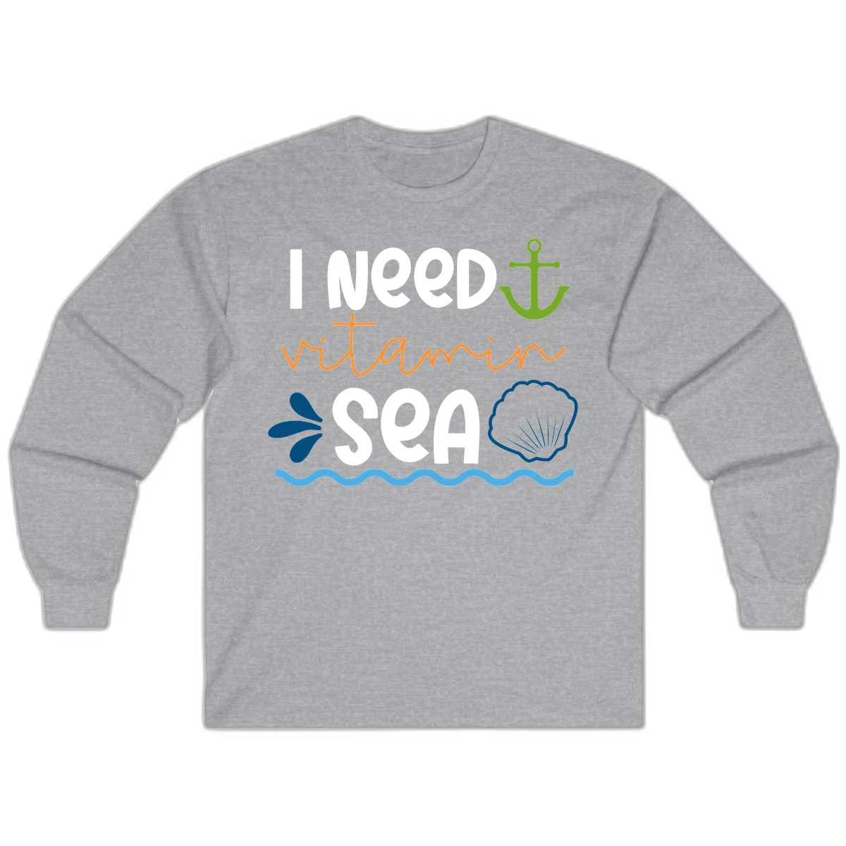 I Need Vitamin Sea Long Sleeve Cruise Shirt for Ocean Trips in Sport Grey