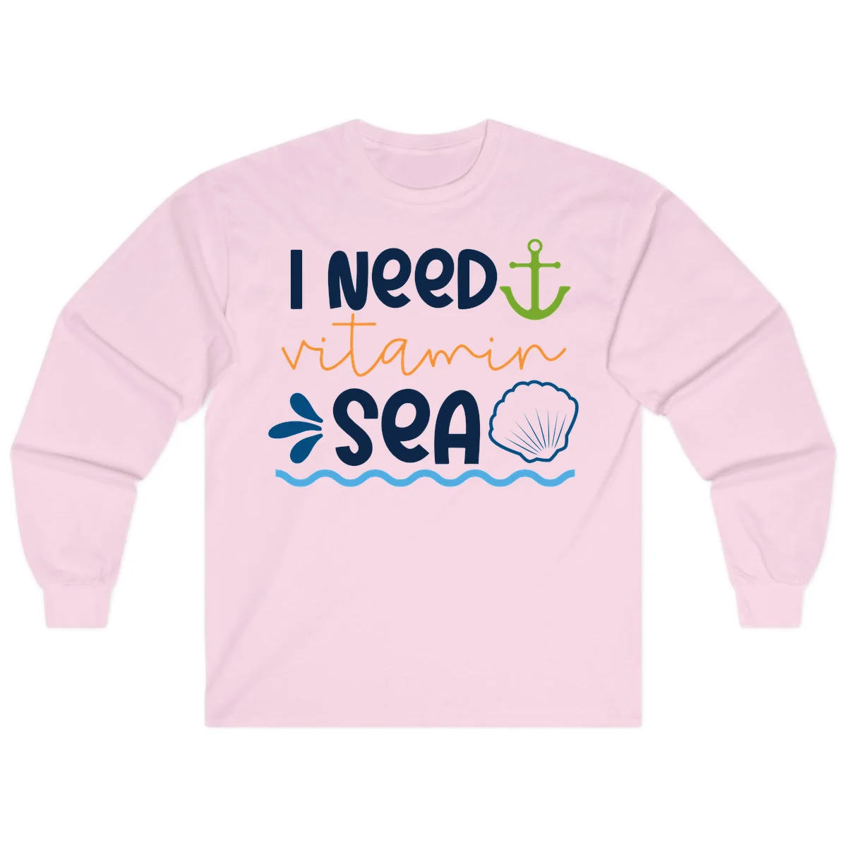 I Need Vitamin Sea Long Sleeve Cruise Shirt for Ocean Trips in Light Pink