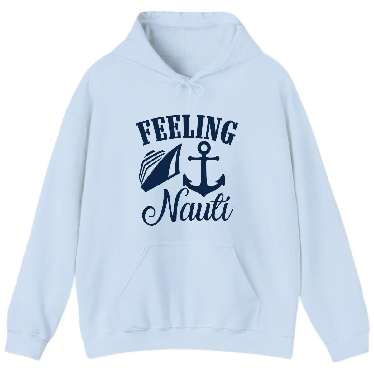 Feeling Nauti Anchor & Sailboat Hoodie in Light Blue