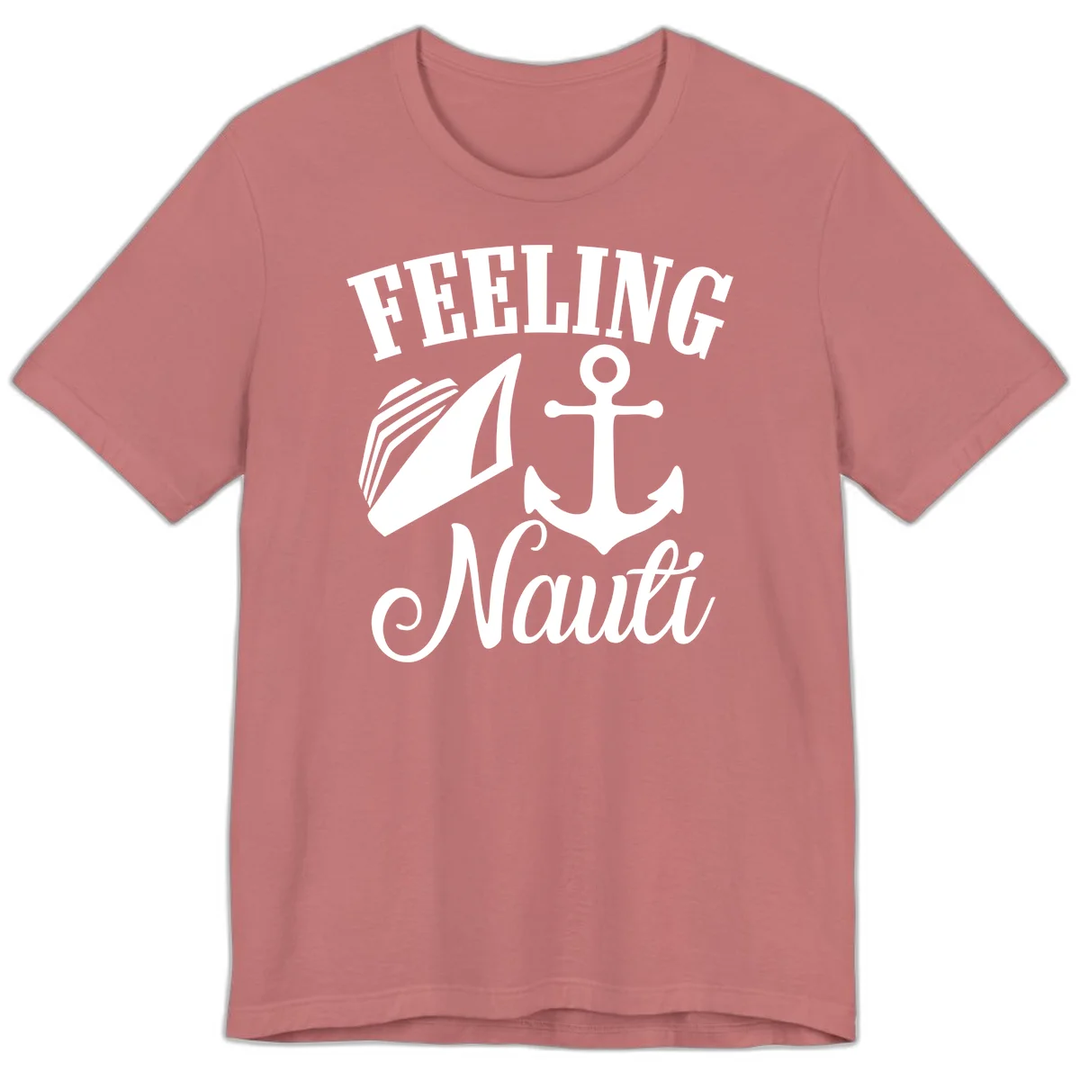 Feeling Nauti Anchor & Sailboat Premium T-Shirt in Mauve