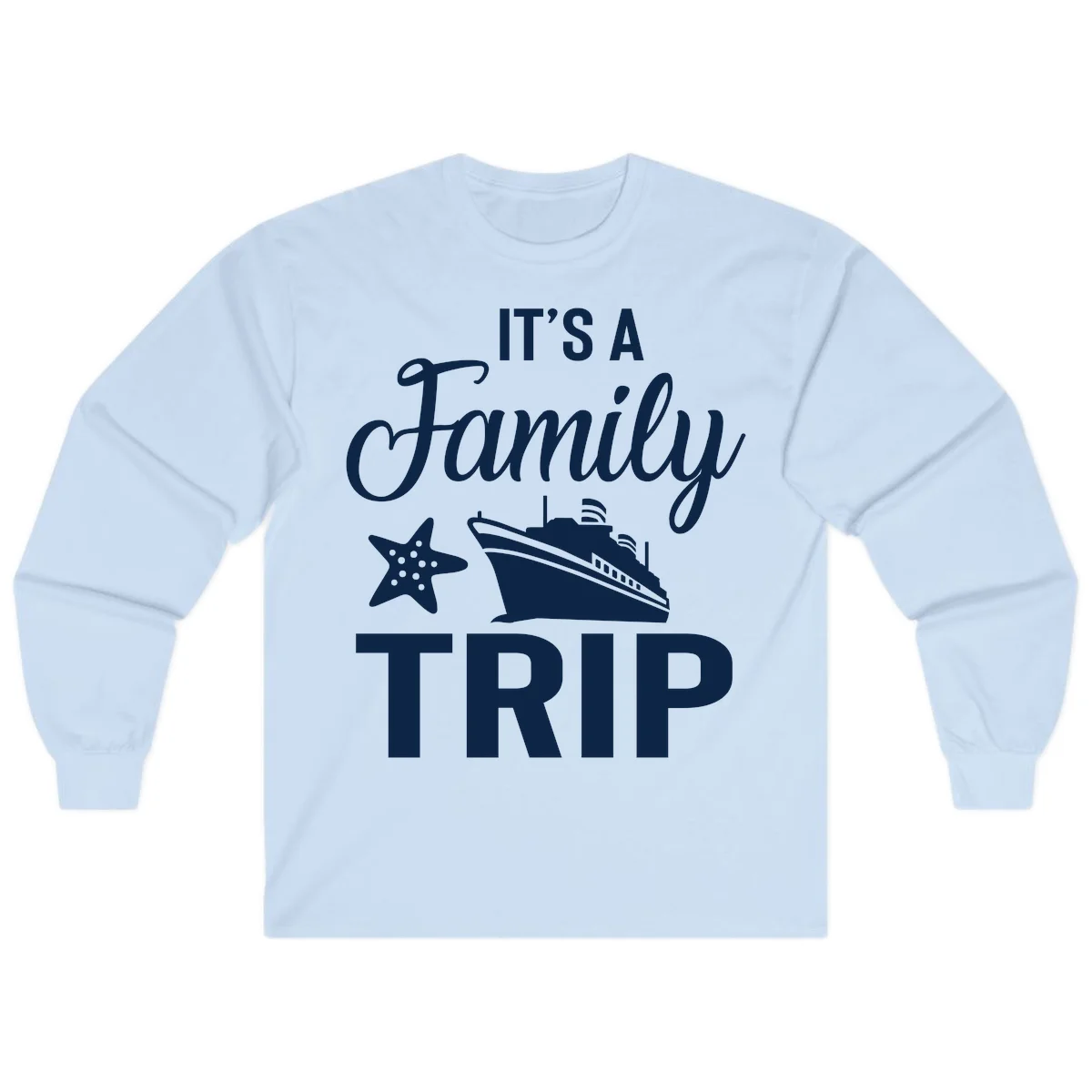 It's A Family Trip Long Sleeve in Light Blue
