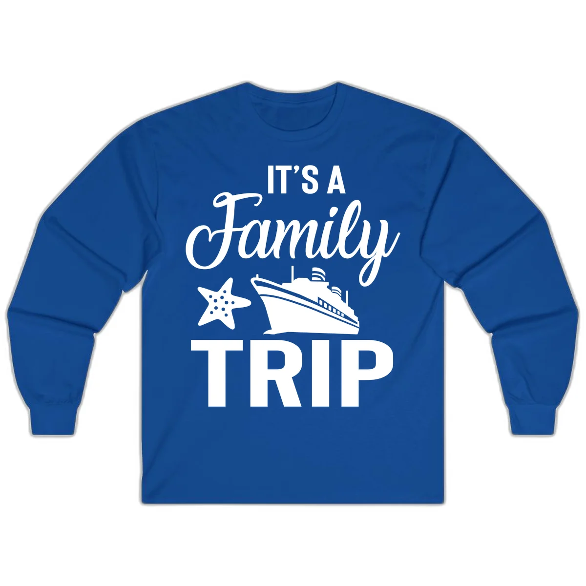 It's A Family Trip Long Sleeve in Royal