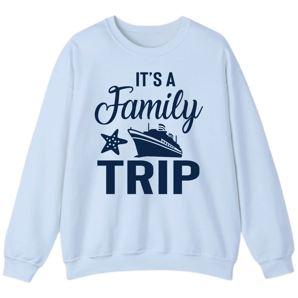 It's A Family Trip Sweatshirt in Light Blue