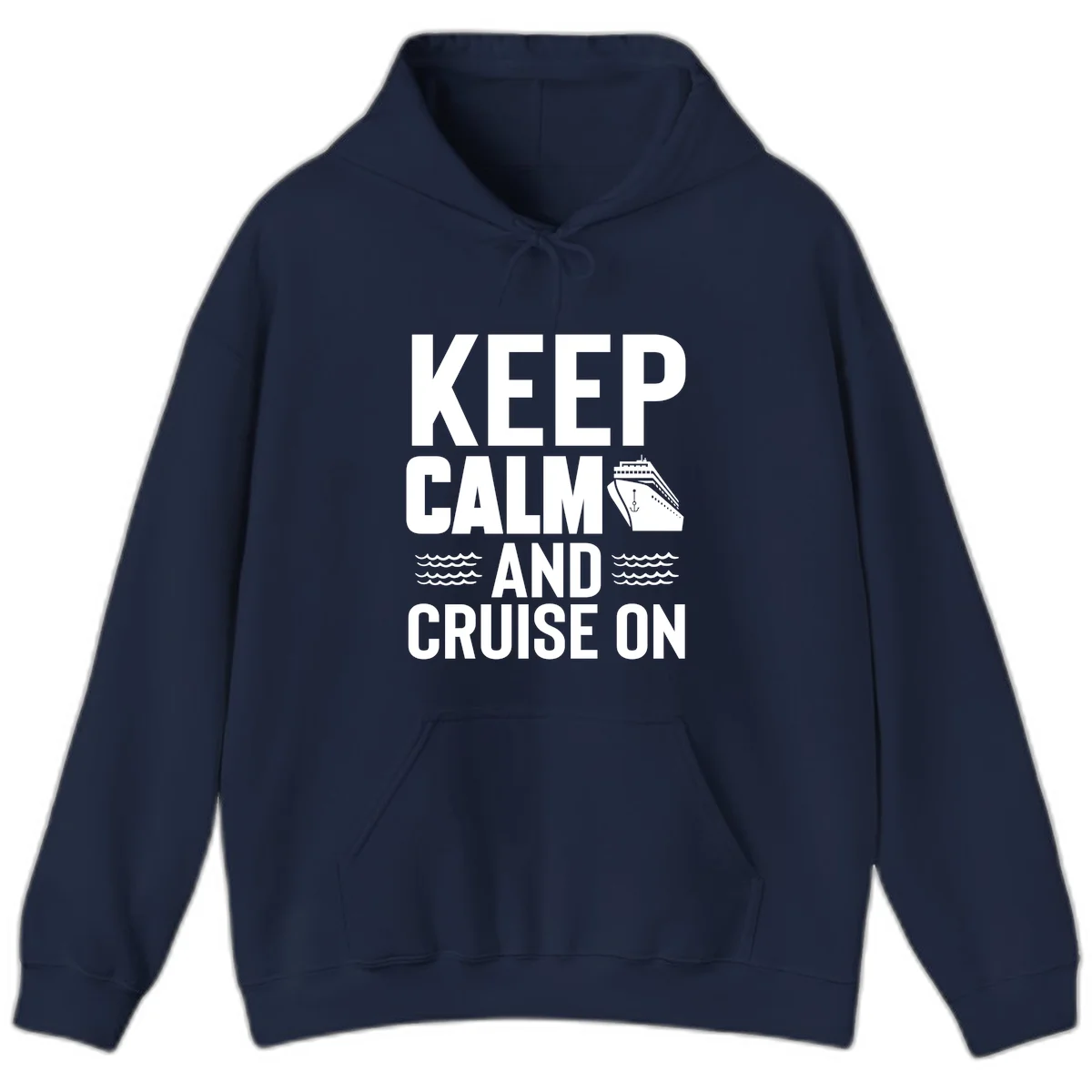 Keep Calm And Cruise On Hoodie in Navy