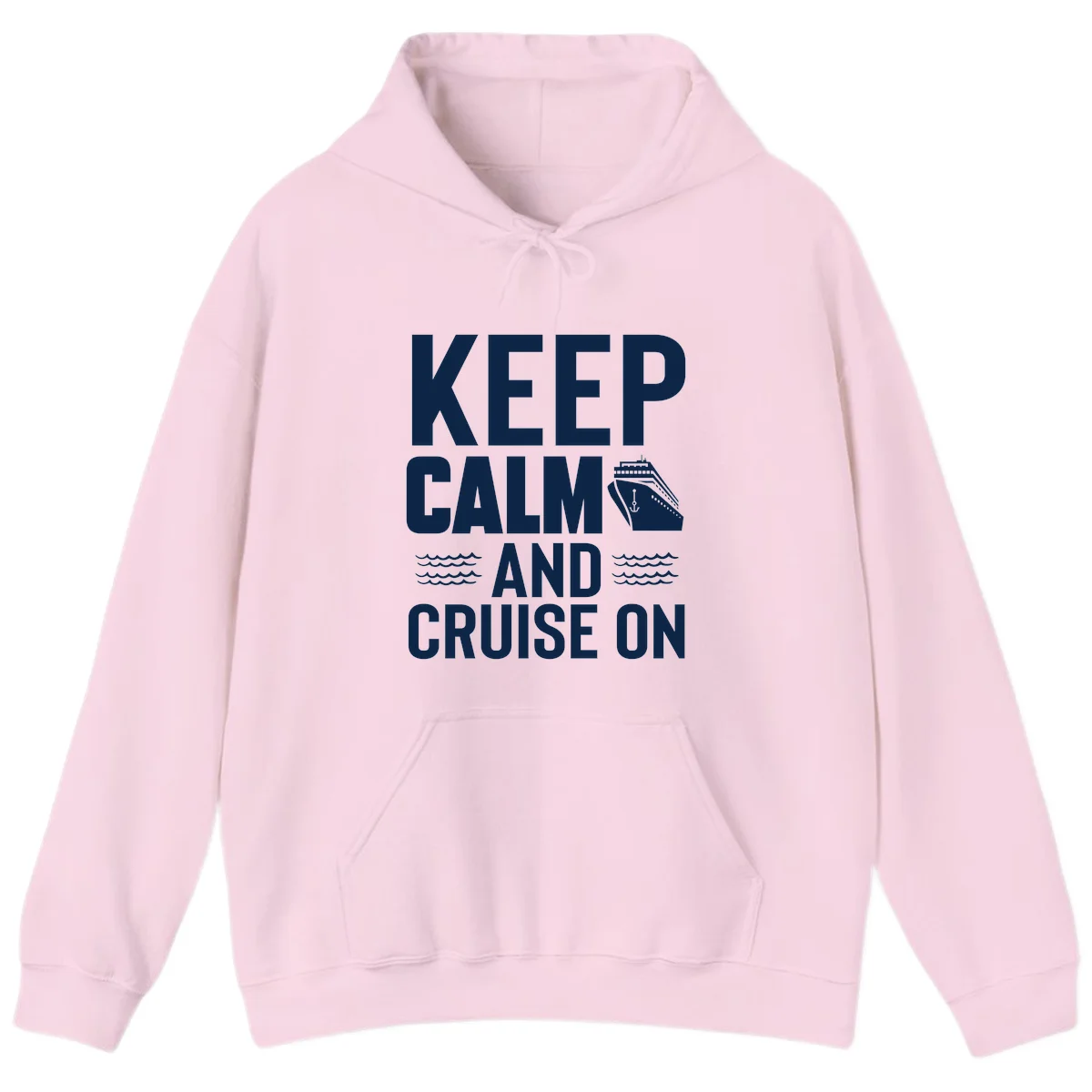 Keep Calm And Cruise On Hoodie in Light Pink