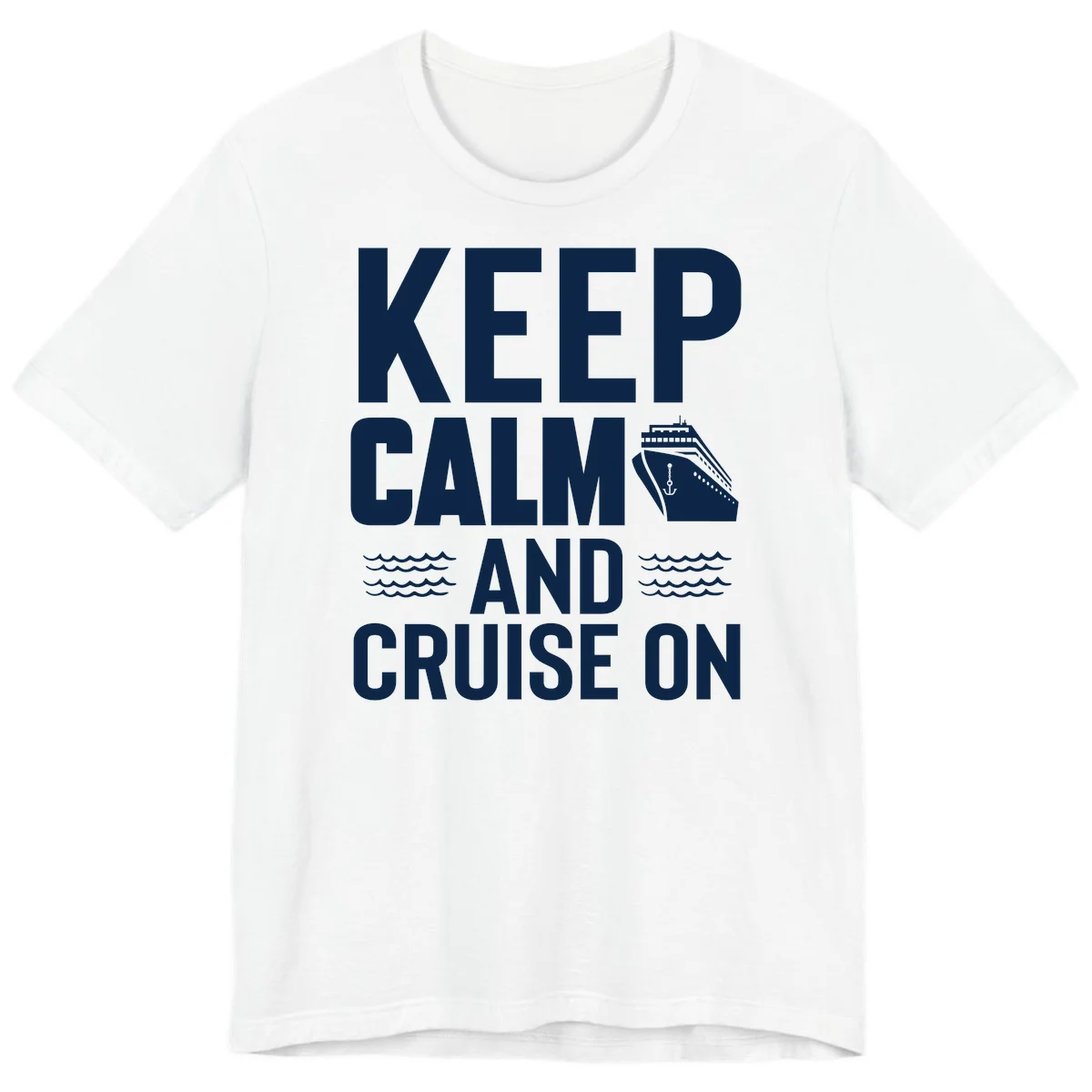 Keep Calm And Cruise On Premium T-Shirt in White
