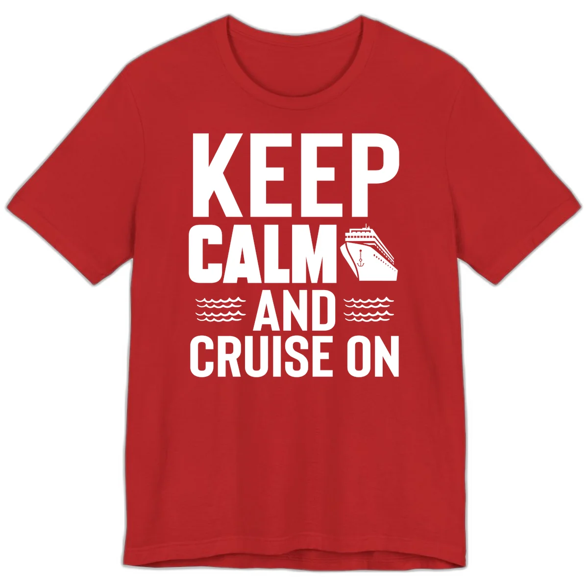 Keep Calm And Cruise On Premium T-Shirt in Red