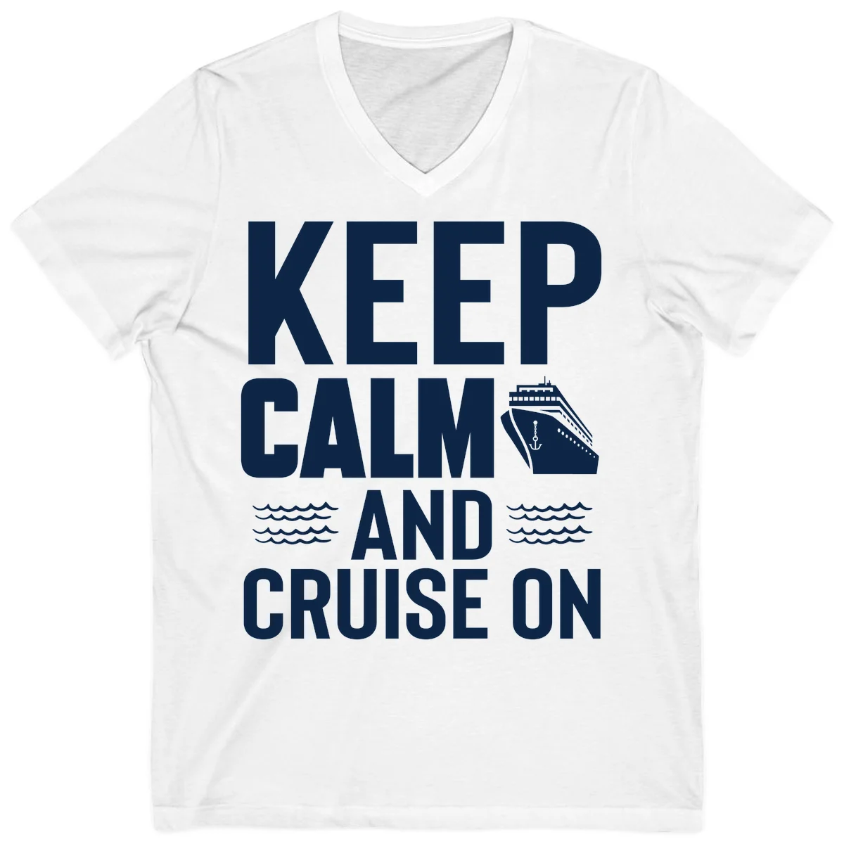 Keep Calm And Cruise On V-Neck T-Shirt in White