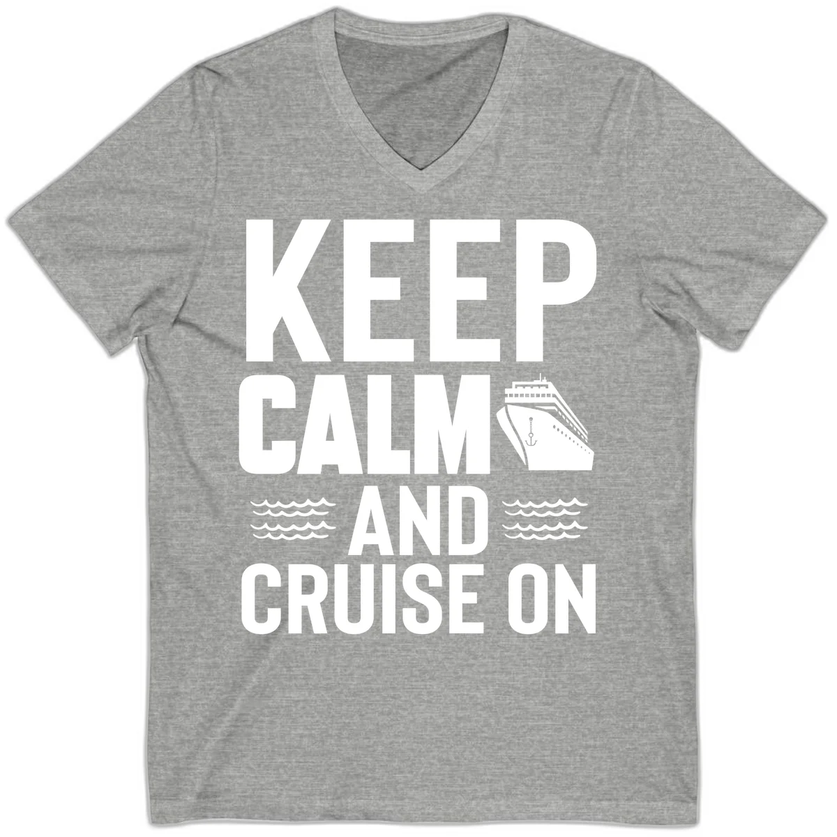 Keep Calm And Cruise On V-Neck T-Shirt in Athletic Heather
