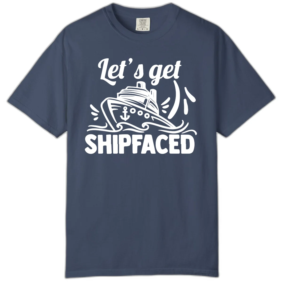 Let's Get Shipfaced Comfort Color T-Shirt in Midnight