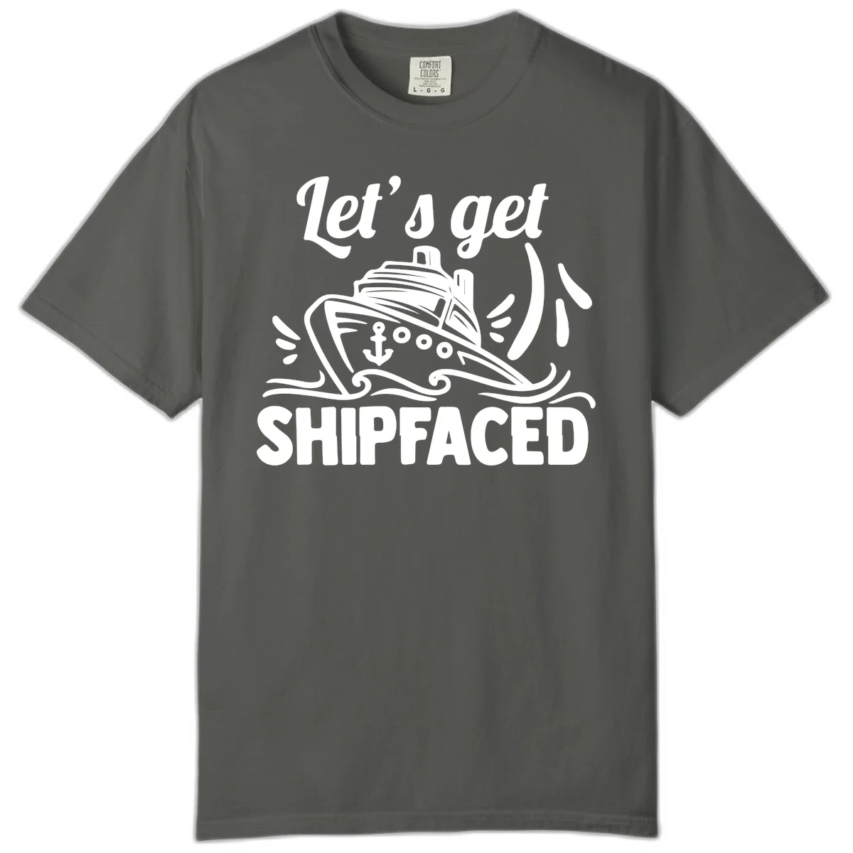 Let's Get Shipfaced Comfort Color T-Shirt in Pepper