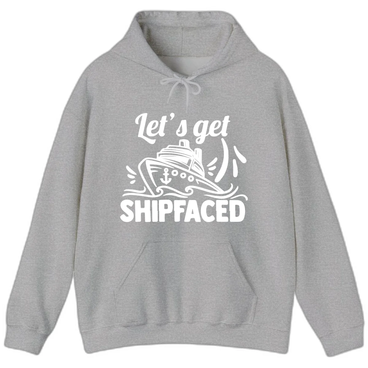 Let's Get Shipfaced Hoodie in Sport Grey