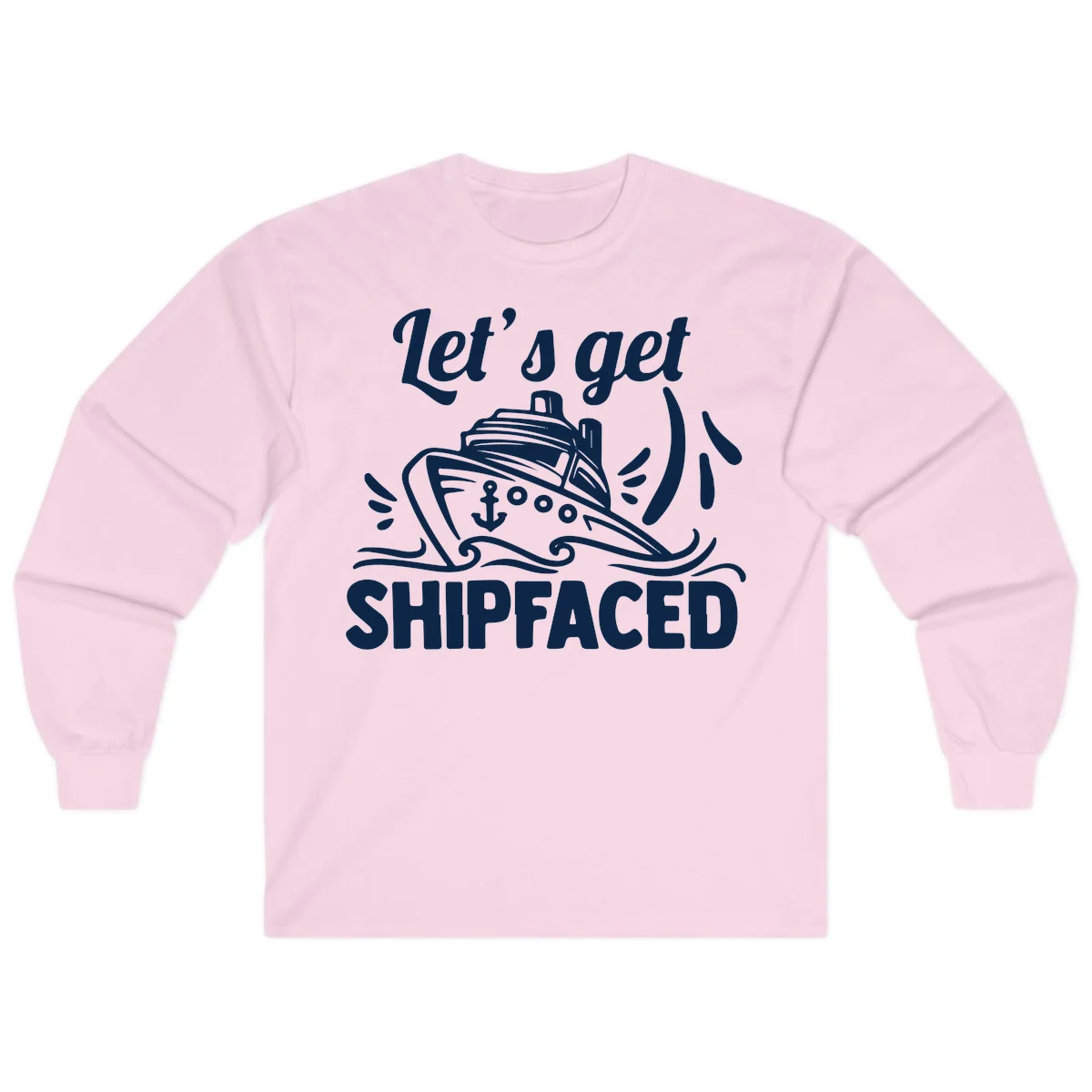 Let's Get Shipfaced Long Sleeve in Light Pink