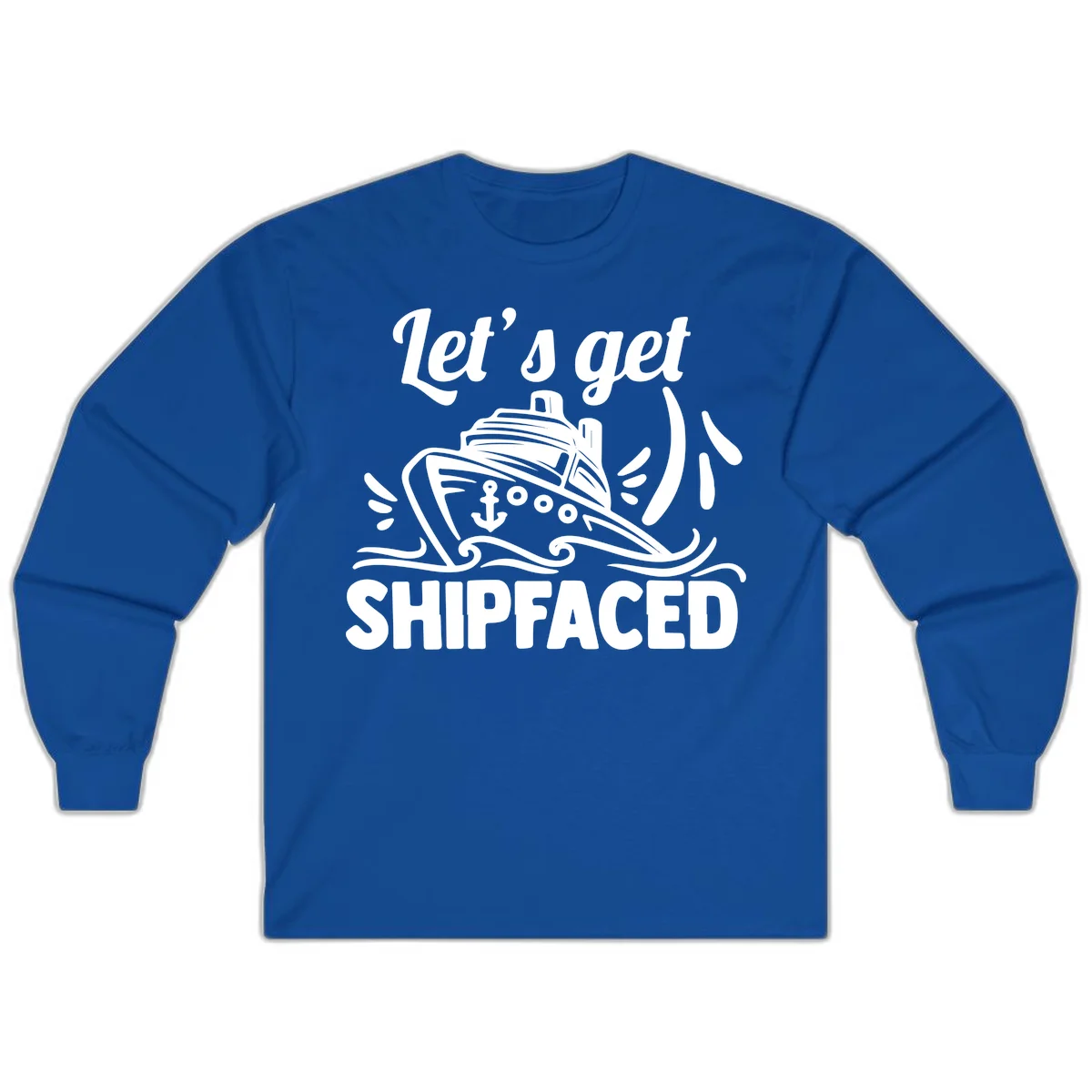 Let's Get Shipfaced Long Sleeve in Royal