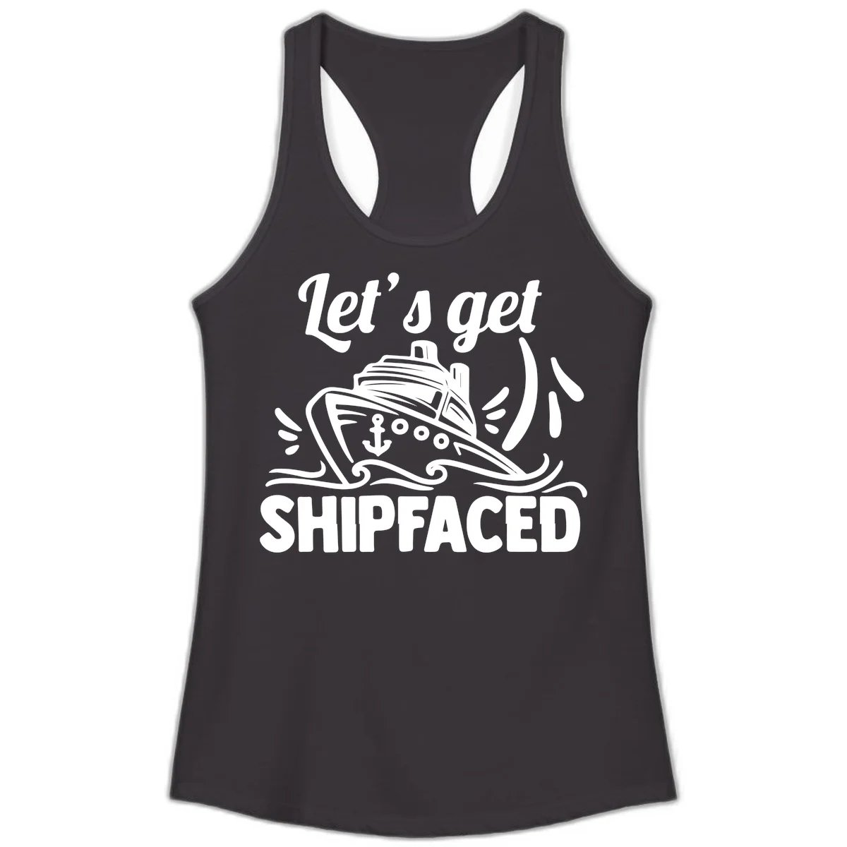 Let's Get Shipfaced Ladies Tank in Black