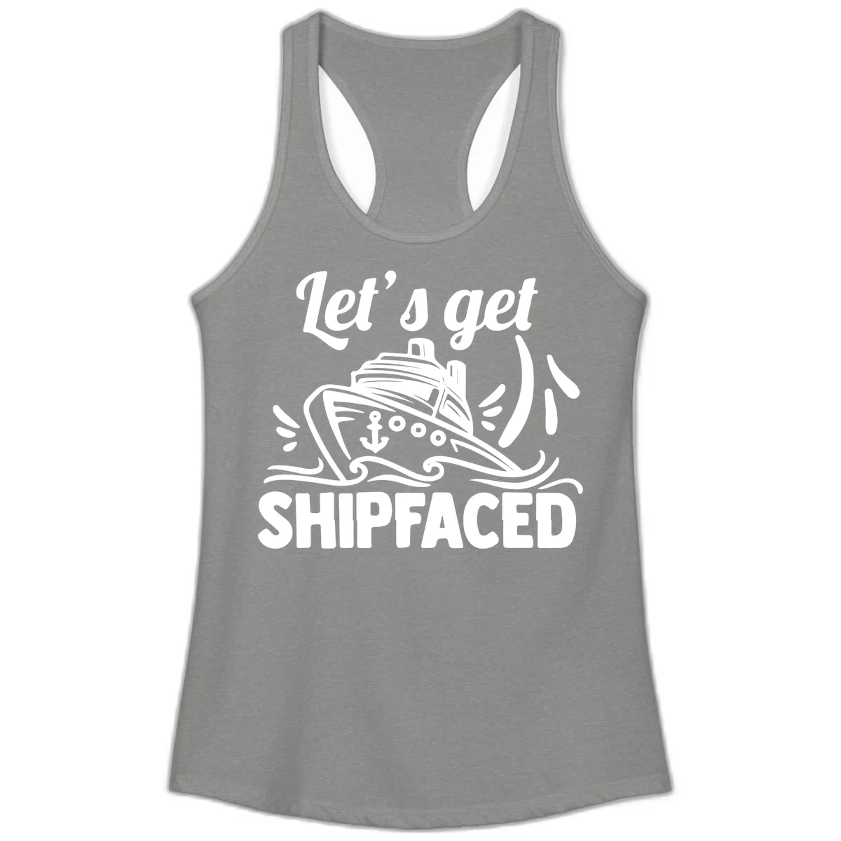 Let's Get Shipfaced Ladies Tank in Heather Grey