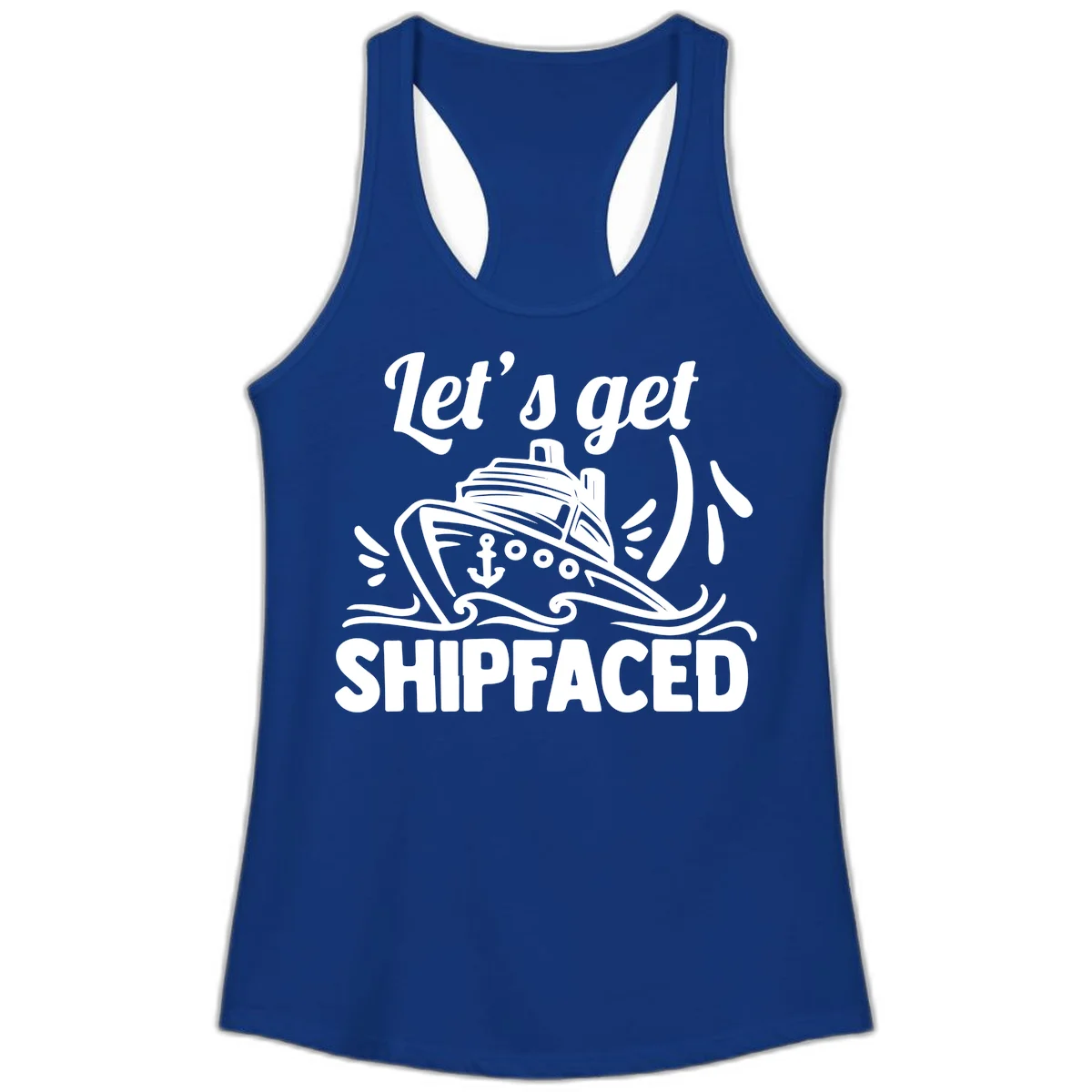 Let's Get Shipfaced Ladies Tank in Solid Royal