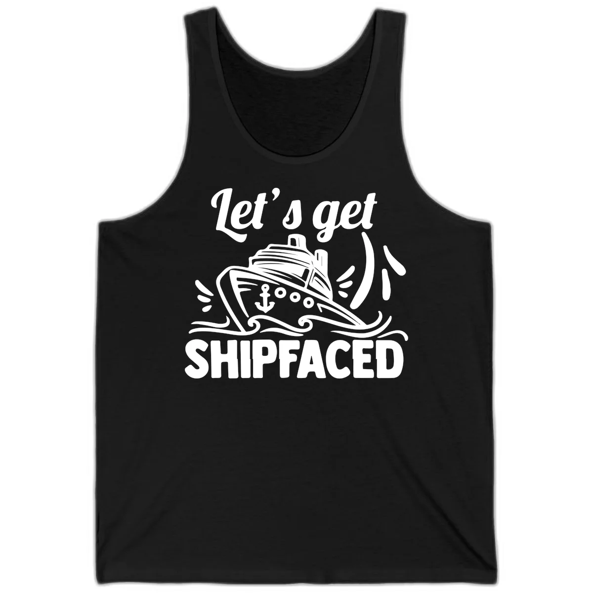 Let's Get Shipfaced Tank in Black