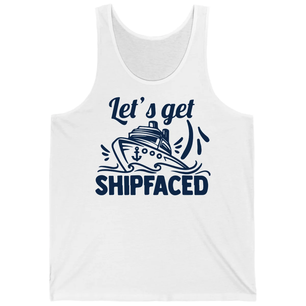 Let's Get Shipfaced Tank in White