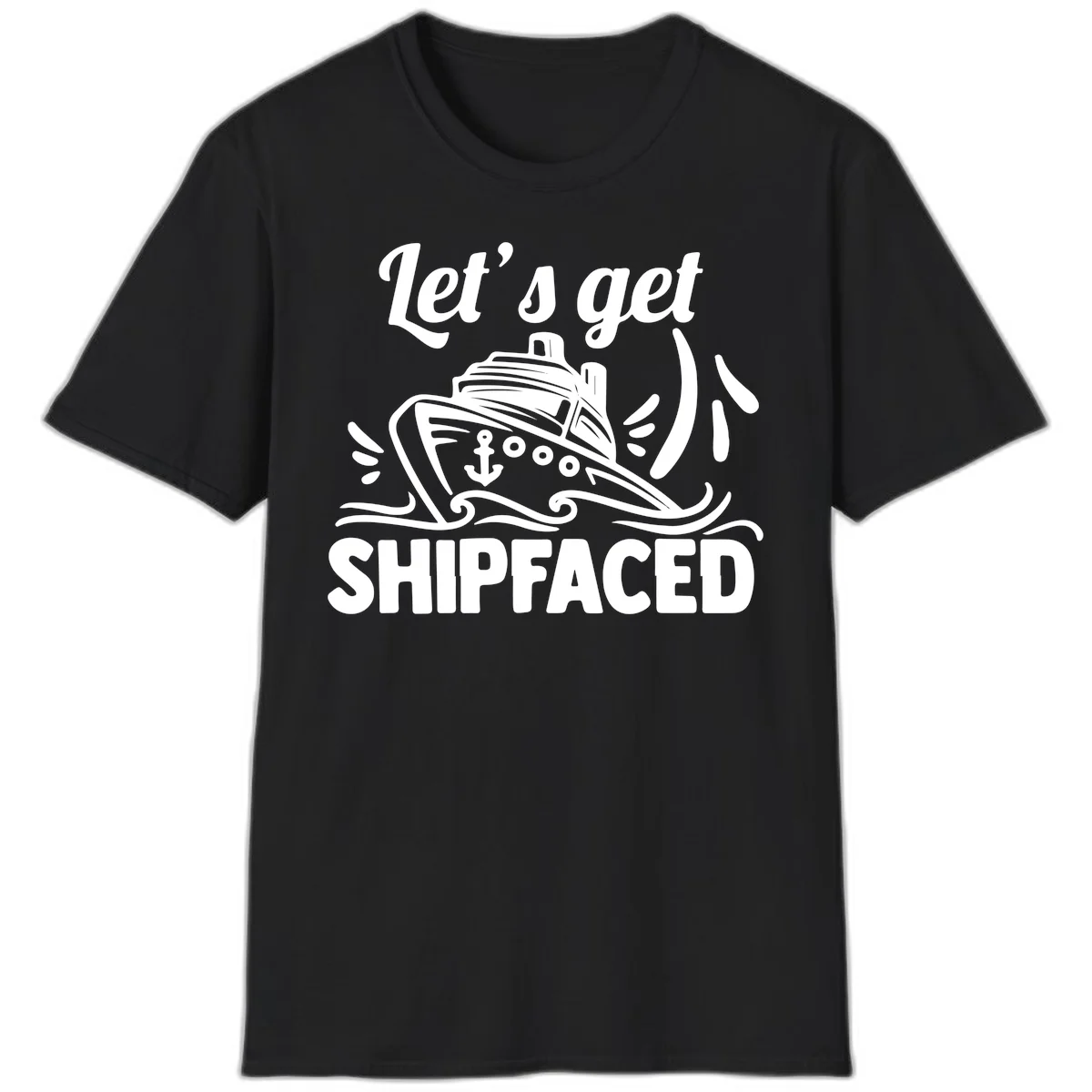 Let's Get Shipfaced T-Shirt in Black