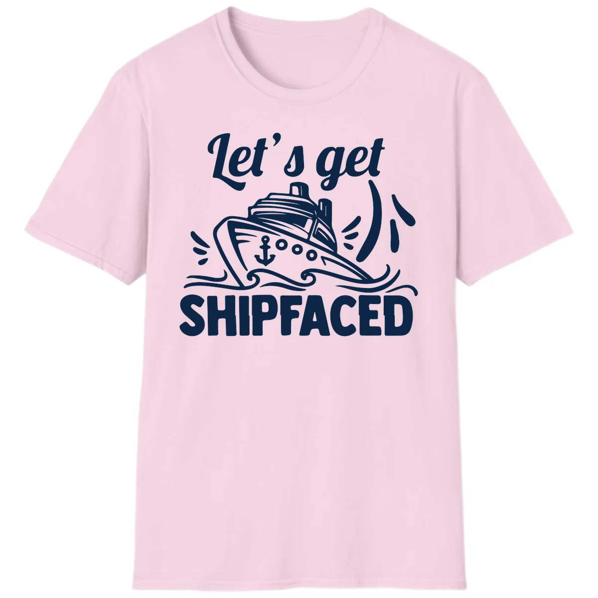 Let's Get Shipfaced T-Shirt in Light Pink