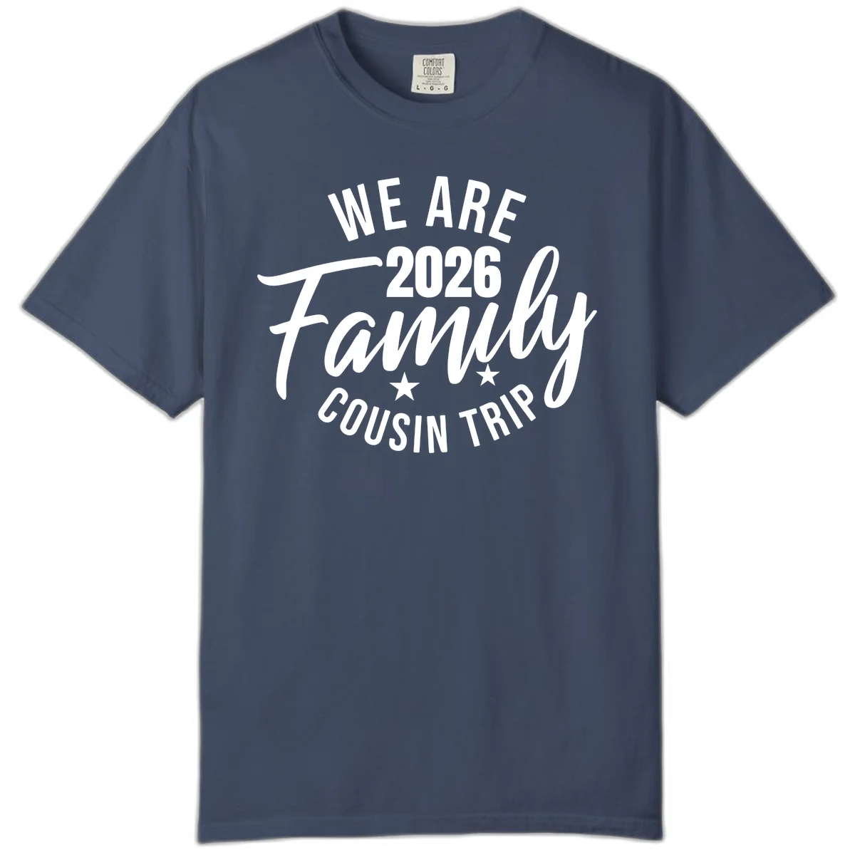 We Are 2026 Family Cousin Trip Comfort Colors Tee in Midnight