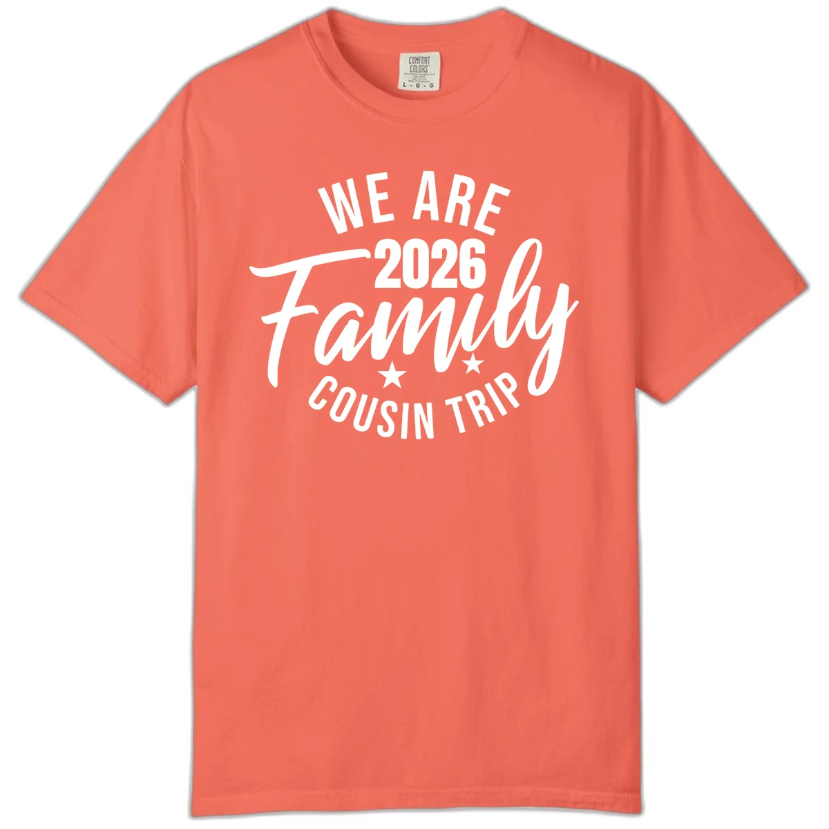 We Are 2026 Family Cousin Trip Comfort Colors Tee in Bright Salmon