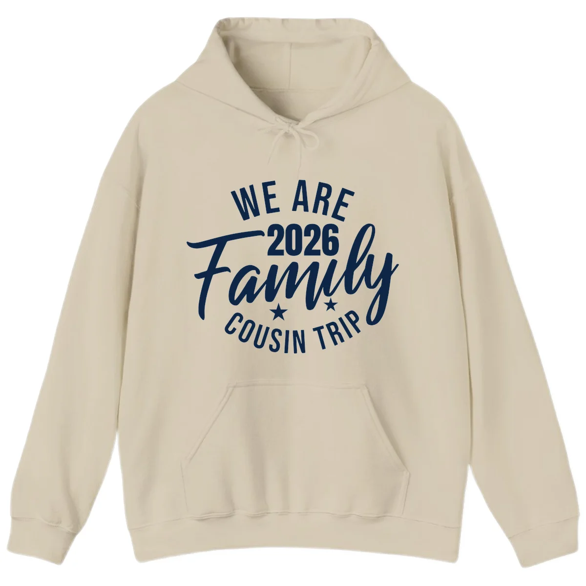 We Are 2026 Family Cousin Trip Cruise Hoodie in Sand
