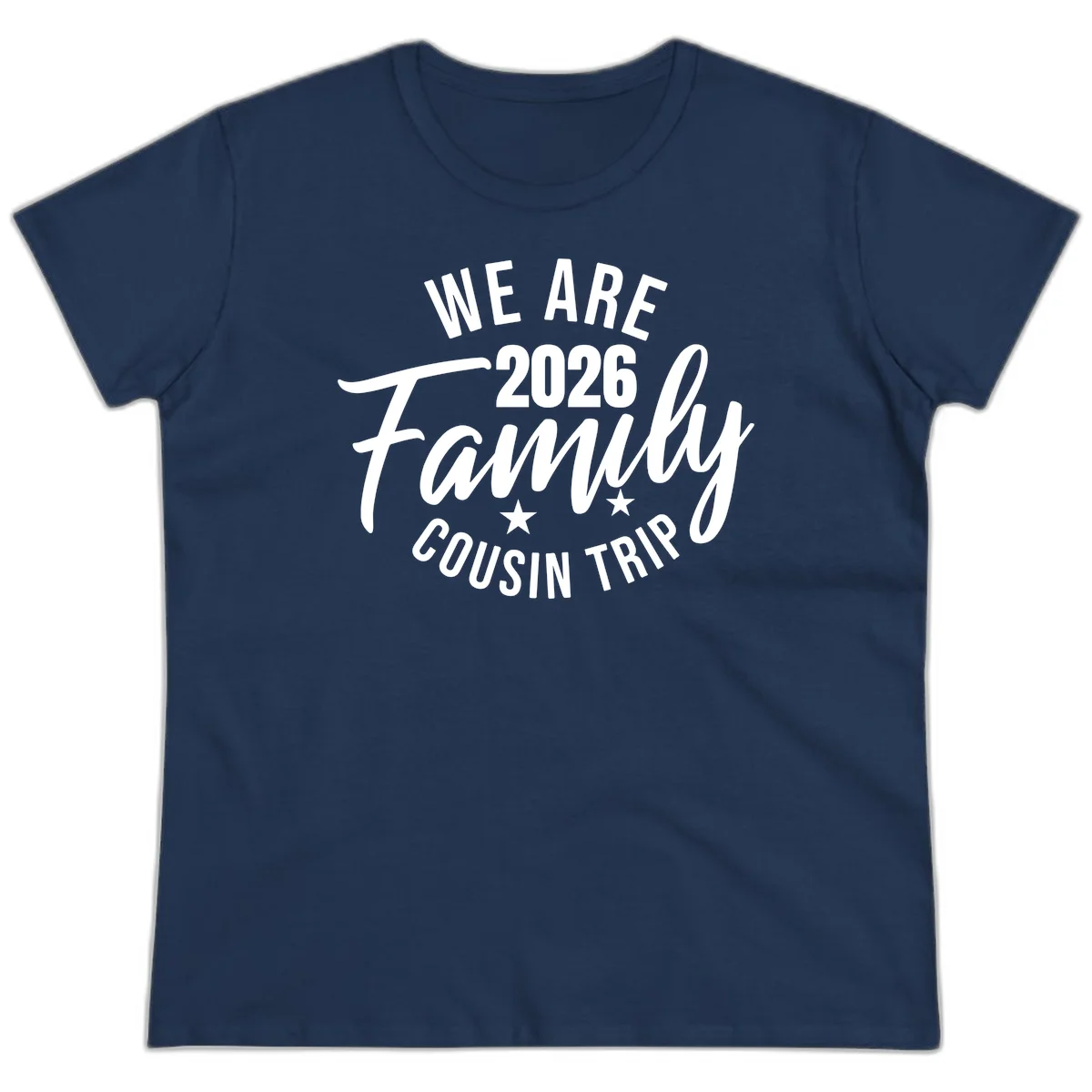 We Are 2026 Family Cousin Trip Ladies Cruise Tee in Navy