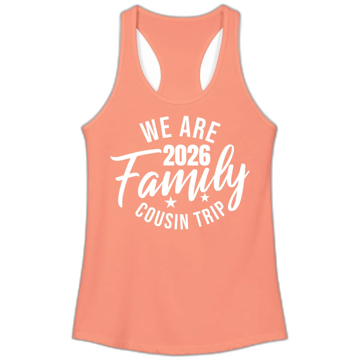 We Are 2026 Family Cousin Trip Ladies Racerback Tank in Solid Light Orange