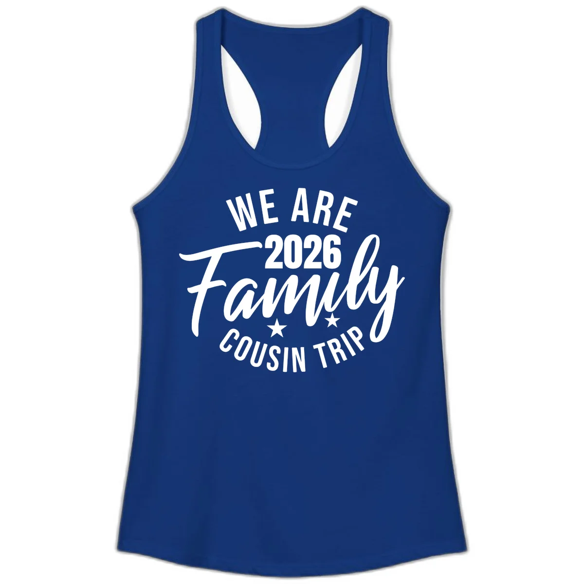 We Are 2026 Family Cousin Trip Ladies Racerback Tank in Solid Royal