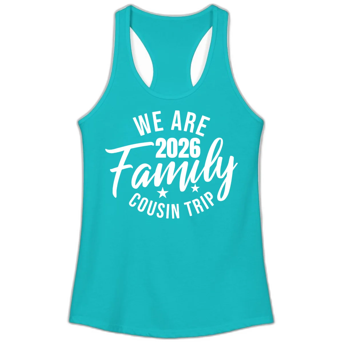 We Are 2026 Family Cousin Trip Ladies Racerback Tank in Tahiti Blue