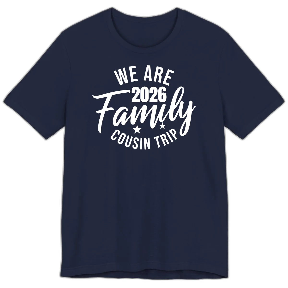 We Are 2026 Family Cousin Trip Cruise Premium T-Shirt in Navy