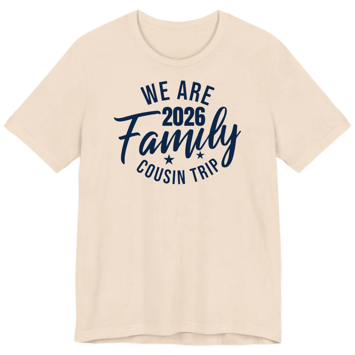 We Are 2026 Family Cousin Trip Cruise Premium T-Shirt in Soft Cream