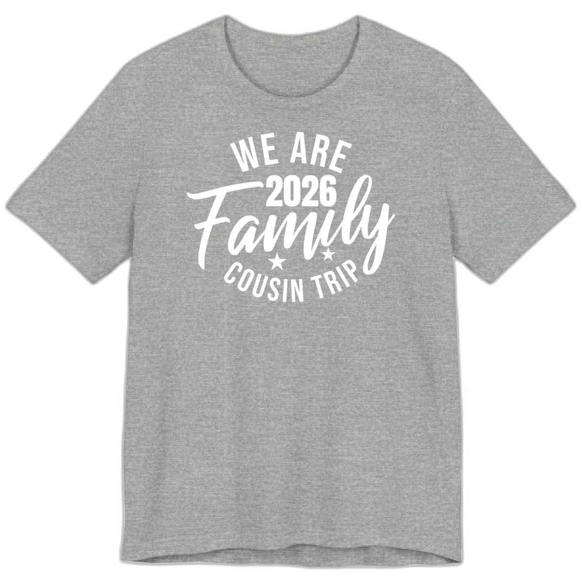 We Are 2026 Family Cousin Trip Cruise Premium T-Shirt in Athletic Heather