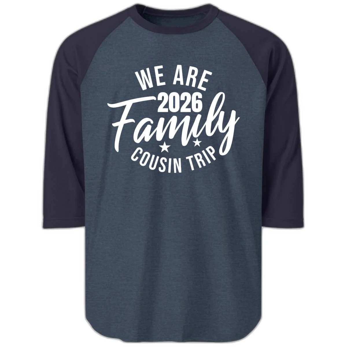 We Are 2026 Family Cousin Trip Raglan 3/4 Sleeve Tee in Heather Denim Navy