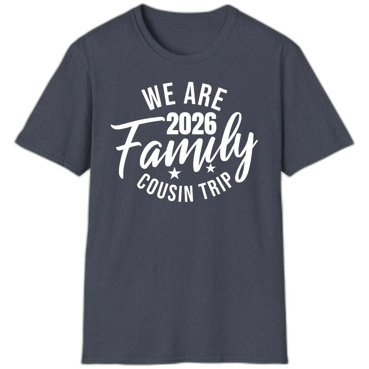 We Are 2026 Family Cousin Trip Cruise Vacation T-Shirt in Heather Navy