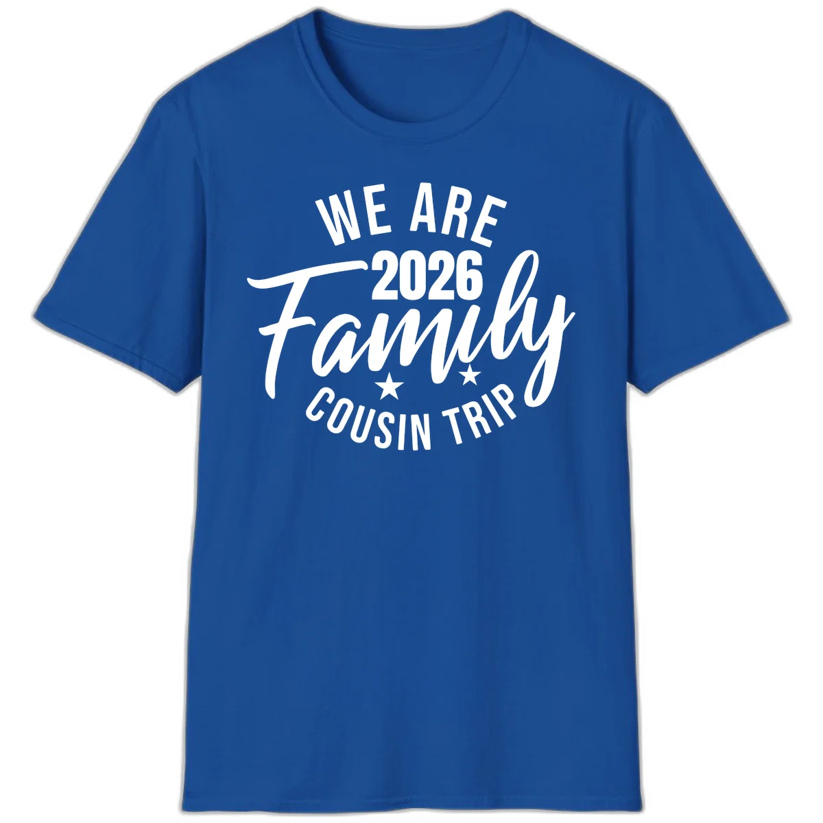 We Are 2026 Family Cousin Trip Cruise Vacation T-Shirt in Royal