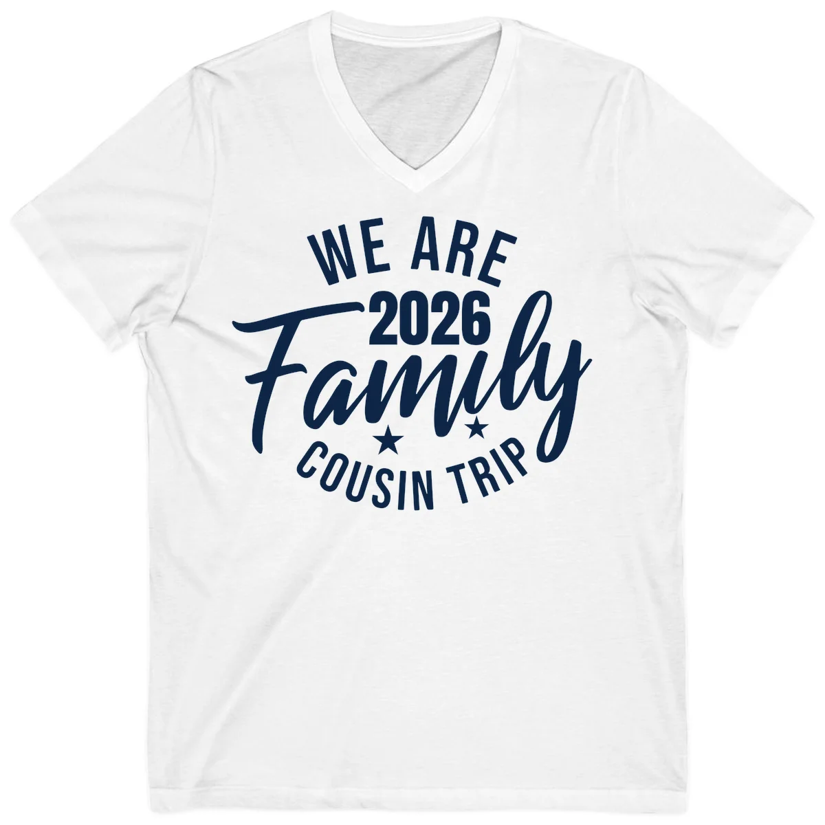 We Are 2026 Family Cousin Trip V-Neck Cruise Shirt in White