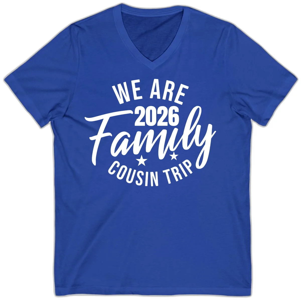 We Are 2026 Family Cousin Trip V-Neck Cruise Shirt in True Royal