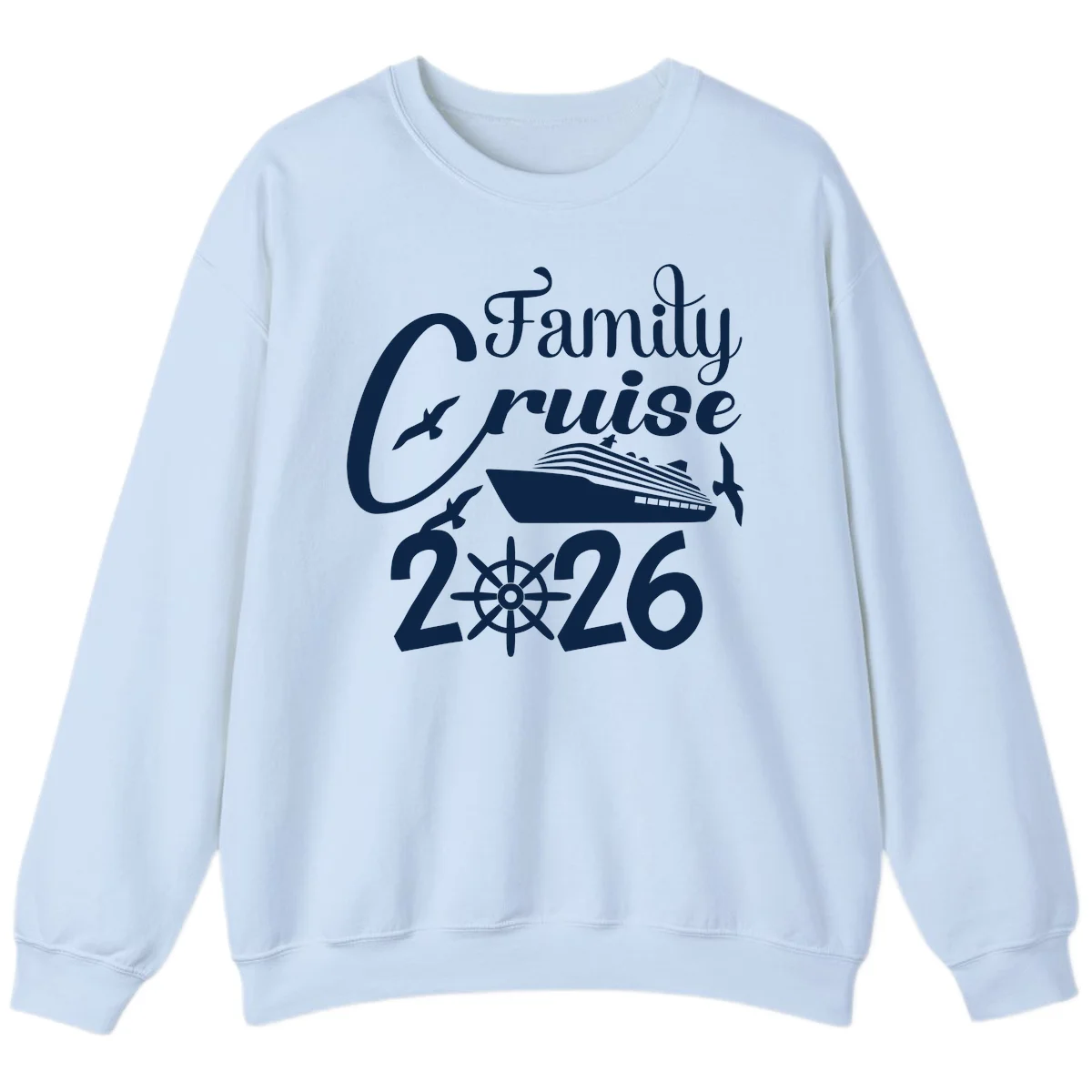 Family Cruise 2026 Sweatshirt in Light Blue