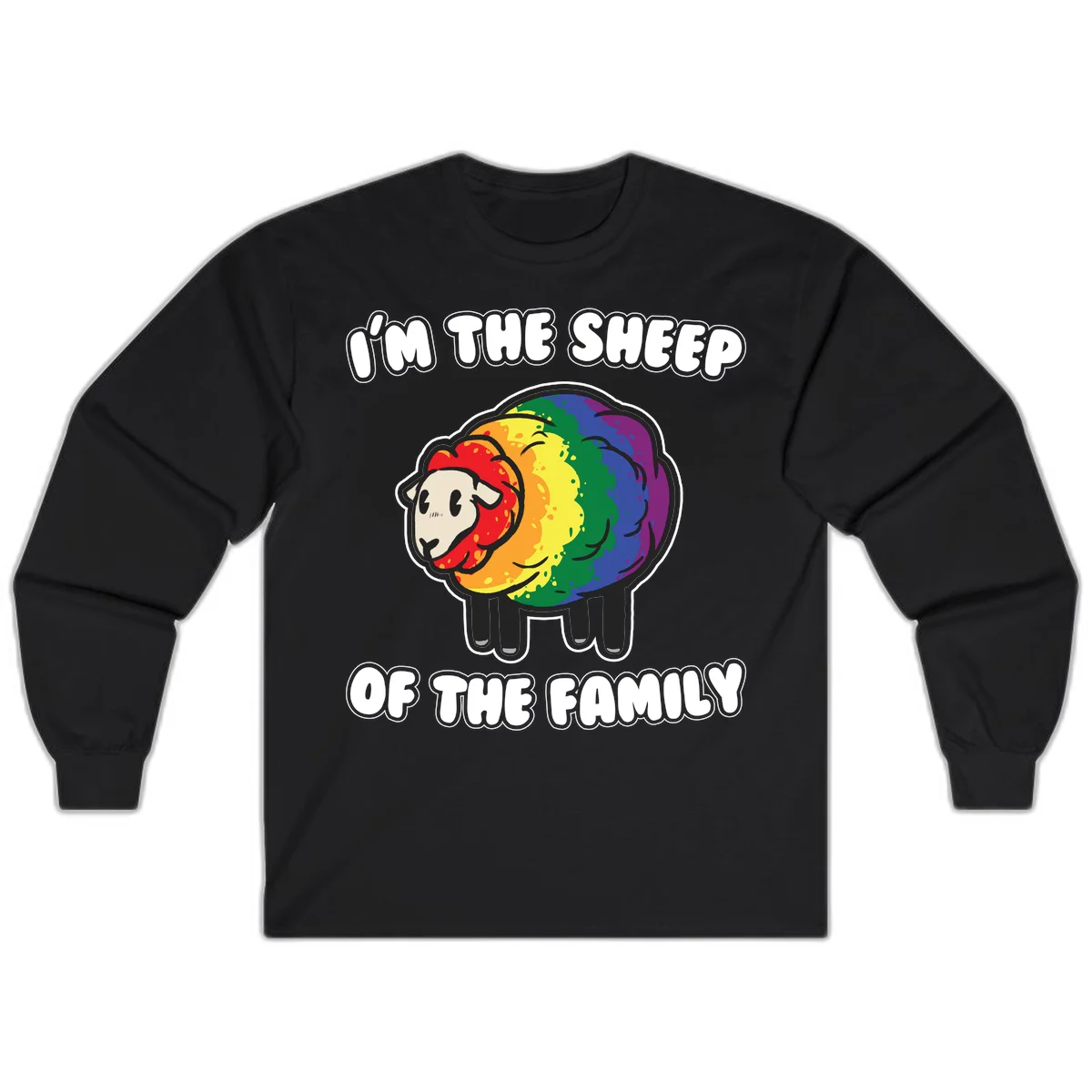 Cartoon rainbow sheep with pride flag colors wool and text reading 'I'm The Sheep Of The Family' in Black